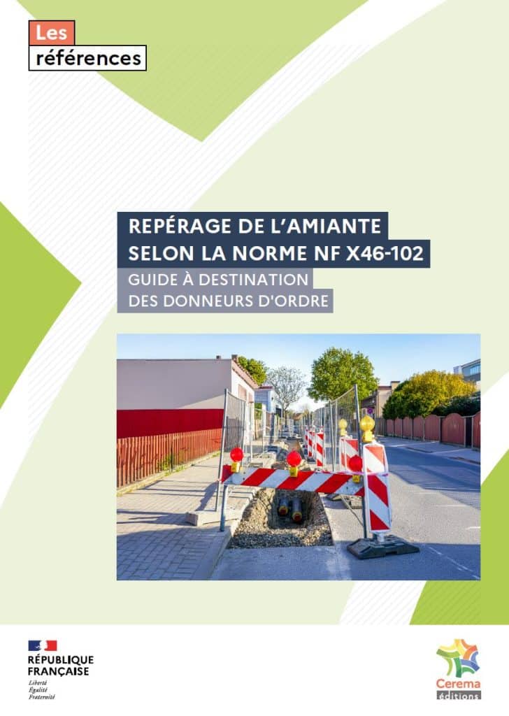 Repérage de l’amiante selon la norme NF X46‑102 - Guide à destination des donneurs d’ordre